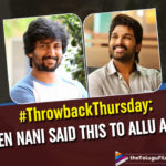 #ThrowbackThursday: When Nani Said THIS To Allu Arjun