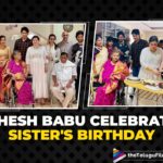 Mahesh Babu And Namrata Join The Birthday Celebrations Of Sudheer Babu’s Wife Priyadarshini