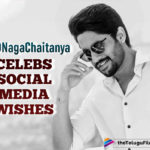 #HBDNagaChaitanya : Venkatesh Daggubati To Samantha, Celebrities Wish Naga Chaitanya On His Birthday