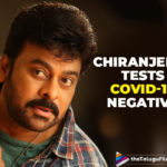 Chiranjeevi Tests Negative For COVID-19; Says The Earlier Test Kit Was Faulty