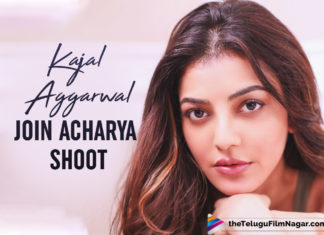 Kajal Aggarwal To Join The Sets Of Chiranjeevi-Starrer Acharya In December