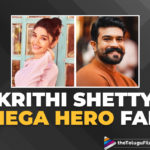 Uppena Actress Krithi Shetty Is A Huge Fan Of THIS Mega Hero