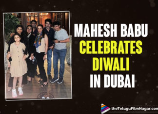 Mahesh Babu Celebrates Diwali With A Special Family Dinner In Dubai