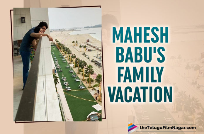 Mahesh Babu Jets Off To Dubai With Namrata Shirodkar And Kids