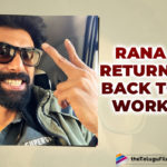 Rana Daggubati Cannot Contain His Excitement As He Returns To Work