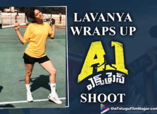 Lavanya Tripathi Shares An Emotional Note On The Last Day Shooting Of Sundeep Kishan Starrer A1 Express