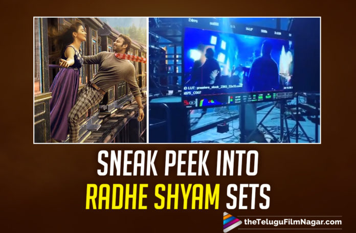 Radhe Shyam: Director Radha Krishna Gives A Sneak Peek Into The Sets Of This Prabhas Starrer