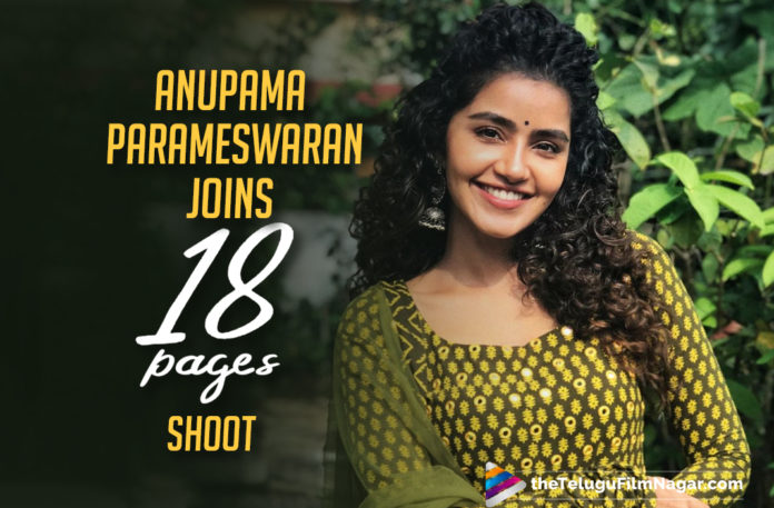18 Pages, 18 Pages Movie, 18 Pages Movie Updates, Actress Anupama Parameswaran, Anupama Parameswaran, Anupama Parameswaran Joins Nikhil Siddhartha, Anupama Parameswaran Joins The Sets Of This Nikhil Siddhartha Starrer, Anupama Parameswaran Next Movie, latets tollywood updates, Nikhil Siddharth 18 Pages, Nikhil Siddharth starrer 18 Pages, Nikhil Siddhartha, Nikhil Siddhartha Starrer, Nikhil Siddhartha Upcoming Movie, Telugu Filmnagar, tollywood updates
