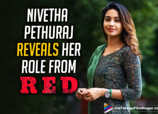 Nivetha Pethuraj About RED: My Character Is Going To Be Remembered For A Long Time,elugu Filmnagar,Latest Telugu Movies News,Telugu Film News 2021,Tollywood Movie Updates,Latest Tollywood News,Nivetha Pethuraj,Nivetha Pethuraj Latest News,Nivetha Pethuraj New Movie News,Nivetha Pethuraj Next Project News,RED,RED Movie,RED Telugu Movie,Nivetha Pethuraj Comments On RED Movie,Actress Nivetha Pethuraj Sensational Comments On RED Telugu Movie,Heroine Nivetha Pethuraj About REd Movie,#RED