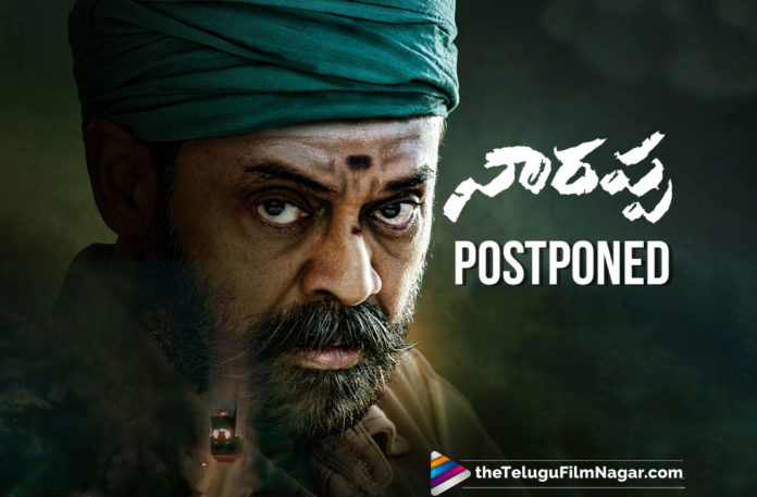 Venkatesh Starrer Narappa Movie Release Postponed,Telugu Filmnagar,Telugu Film News 2021,Tollywood Movie Updates,Latest Tollywood News,Narappa,Narappa Movie,Narappa Telugu Movie,Narappa Update,Narappa Movie News,Narappa Movie Latest news,Narappa Movie Update,Narappa Movie Latest Update,Narappa Postponed,Suresh Productions,Suresh Productions On Twitter,Narappa Movie Postponed,Venkatesh Daggubati,Venkatesh,Actor Venkatesh,Venkatesh Narappa,Narappa Venkatesh,Venkatesh Narappa Postponed,Venkatesh Narappa Movie Release Postponed,Narappa Movie Release Postponed,Narappa Release Postponed,Narappa Release Update,Priyamani,Venkatesh's Narappa Release Postponed Due To Covid,Venkatesh's Narappa Postponed Amid Covid-19 Surge,Venkatesh's Narappa Postponed,Narappa Telugu Movie Postponed,Venkatesh And Priyamani Starrer Narappa’s Release Postponed,Priyamani,Venkatesh Starrer Narappa Gets Postponed,#NarappaPostponed