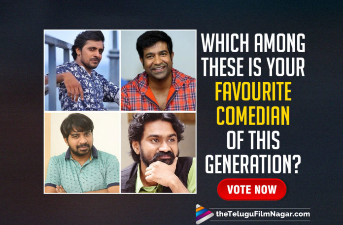 Which Among These Is Your Favourite Comedian Of This Generation,Telugu Filmnagar,Latest Telugu Movies News,Telugu Film News 2021,Tollywood Movie Updates,Latest Tollywood News,Comedian,Favourite Comedian Of This Generation,Favourite Comedian,Vennela Kishore,Comedian Vennela Kishore,Comedian Sathya,Sathya,Priyadarshi,Comedian Priyadarshi,Abhinav Gomatam,Comedian Abhinav Gomatam,Comedian Rahul Ramakrishna,Rahul Ramakrishna,Viva Harsha,Comedian Viva Harsha,TFN POLL,Poll,Favourite Comedian Of This Generation In Tollywood,Tollywood Comedians,Best Comedians Of This Generation,Best Comedy Actors In Tollywood,Best Comedian In Tollywood,Best Telugu Comedian,Favorite Telugu Comedian List,Telugu Comedy Actors List,Best Comedian Of Tollywood,Telugu Comedy Actors New,Telugu Comedians,Best Comedian Of This Generation