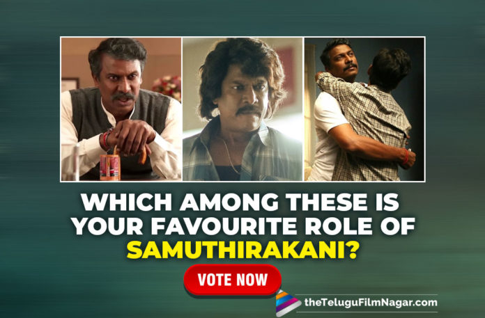 Birthday Special: Which Among These Is Your Favourite Role Of Samuthirakani,Birthday Specials,Samuthirakani New Movie,Samuthirakani Latest Movie,Samuthirakani Next Movie,Samuthirakani Movies,Samuthirakani Latest Film Updates,Samuthirakani Birthday,Samuthirakani Birthday Special,Samuthirakani Birthday Poll,Samuthirakani Poll,Happy Birthday Samuthirakani,HBD Samuthirakani,Favourite Role Of Samuthirakani,Samuthirakani Best Movies,Samuthirakani Top Movies List,Samuthirakani Top Movies,Best Movies Of Samuthirakani,Top Movies Of Samuthirakani,Samuthirakani Favourite Role,TFN Wishes,TFN Poll,Which Among These Is Your Favourite Role Of Samuthirakani,Samuthirakani Best Roles,Samuthirakani Best Role,Favourite Role Of Actor Samuthirakani,Actor Samuthirakani,Samuthirakani,Raghuvaran Btech,Ala Vaikunthapurramloo,Kaala,VIP 2,Krack,#HappyBirthdaySamuthirakani,#HBDSamuthirakani