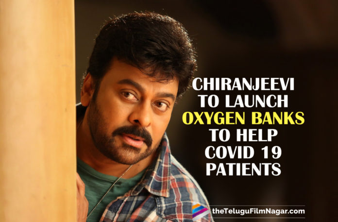 Chiranjeevi To Launch Oxygen Banks To Help Covid 19 Patients,Telugu Filmnagar,Telugu Film News 2021,Mega Star Chiranjeevi,Chiranjeevi,Chiranjeevi Latest News,Chiranjeevi New Movie Updates,Chiranjeevi Latest Movie Updates,Chiranjeevi Movies,Oxygen Banks,O2 Shortage,Chiranjeevi To Float Oxygen Banks,Oxygen Shortage,Covid,19,Coronavirus,Chiranjeevi To Set Up Oxygen Banks In Every District,Chiranjeevi To Set Up Oxygen Banks,Chiranjeevi Decides to Setup Oxygen Banks,Megastar Chiranjeevi To Set Up Oxygen Banks,Ram Charan,Chiranjeevi Charitable Trust To Start Oxygen Banks,Megastar Chiranjeevi To Set Up Oxygen Bank In Both Telugu States,Actor Chiranjeevi To Launch Oxygen Cylinder Banks,Oxygen Cylinder Banks,Chiranjeevi And Ram Charan Starting Oxygen Banks,Chiranjeevi Launch Oxygen Banks,Hero Chiranjeevi To Setup Oxygen Banks,Chiranjeevi To Start Oxygen Banks In Telangana,Chiranjeevi And Charan Float Oxygen Banks,Chiranjeevi And Ram Charan To Start An Oxygen Bank,Chiranjeevi Oxygen Banks,Chiranjeevi Oxygen Bank,Megastar Chiranjeevi Oxygen Banks,Chiranjeevi To Launch Oxygen Banks,Covid-19 Patients