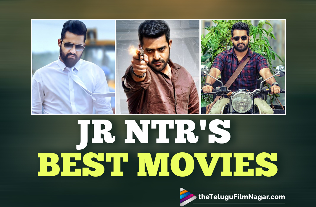 Birthday Specials: Jr. NTR’s Best Movies