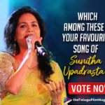 Which Among These Is Your Favourite Song Of Sunitha Upadrasta: Vote Now,Which Among These Is Your Favourite Song Of Sunitha,Sunitha Upadrasta,Sunitha,Singer Sunitha,Pedavi Datani Thammudu,Gundu Sudhi Chatrapathi,Ee Velalo Neevu Gulabi,Bangala Kathamulo Badri,Neeli Neeli Aakasam 30 Rojullo Preminchadam Ela,Nee Navvule Vennelani Malleswari,Chalu Chalu Sri Ramadasu,Alaanati Ramachandrudu Murari,Playback Singer Sunitha Upadrasta,Singer Sunitha,Singer Sunitha Latest News,On Singer Sunitha's Birthday,Singer Sunitha Birthday Poll,Poll,Singer Sunitha Birthday,Happy Birthday Singer Sunitha,HBD Singer Sunitha,Favourite Song Of Singer Sunitha,TFN Wishes,Singer Sunitha Celebrates Her Birthday,Best of Sunitha,Singer Sunitha Hit Songs,Singer Sunitha Telugu Hit Songs,Best Of Sunitha Songs,Singer Sunitha All Time Faviourate Songs,Sunitha Upadrashta Albums,Singer Sunitha Songs List,Singer Sunitha Best Songs List,Sunitha Songs,Sunitha Best Hits Songs,#HBDSunitha,#HappyBirthdaySunitha