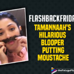 Flashback Friday: Tamannaah Bhatia Hilarious Blooper Of Putting Moustache Goes In Vain,Telugu Filmnagar,Latest Telugu Movies News,Telugu Film News 2021,Tollywood Movie Updates,Latest Tollywood News,Flashback Friday,#FlashbackFriday,Tamannaah Bhatia Hilarious Blooper,Tamannaah Bhatia Hilarious Blooper Putting Moustache,Tamannaah Bhatia Putting Moustache,Tamannaah Bhatia Tries To Fix A Moustache On Her,Tamannaah Bhatia Fix A Moustache,Tamannaah Bhatia,Actress Tamannaah Bhatia,Hero Tamannaah Bhatia,Tamannaah Movies,Tamannaah New Movie,Tamannaah Latest Movie,Tamannaah Upcoming Movies,TamannaahNext Movie,Tamannaah Next Projects,Tamannaah Movie Updates,Tamannaah Videos,Tamannaah Video,Tamannaah Moustache Video,Tamannaah Bhatia New Look Video With Moustache,Tamannaah Bhatia New Look,Bloopers,Behind The Scenes,Tamannah Hilarious Fun At Shoot,Tamannaah Bhatia Funny Clip,Tamannaah Bhatia Funny Blooper,Tamannaah Putting Moustache,Tamannaah Blooper Of Putting Moustache,Tamannaah Blooper,Tamannaah Movie News