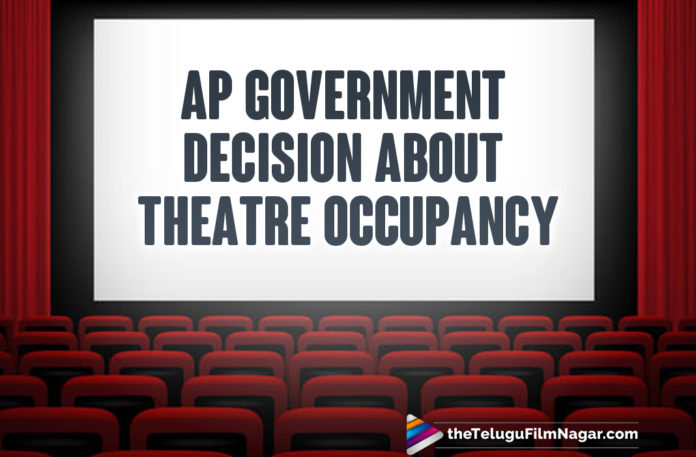 Andhra Pradesh Government’s Latest Decision About Theatre Occupancy,Andhra Pradesh Government,Telugu Film Industry,Andhra Govts,Telugu Filmnagar,Latest Telugu Movies News,Telugu Film News 2021,Tollywood Movie Updates,Latest Tollywood News,Theatres in AP,Andhra Pradesh Government Latest Decision About Theatre Occupancy,Andhra Pradesh,Andhra Pradesh News,Andhra Pradesh Theatre,Andhra Pradesh Decision About Theatre Occupancy,Andhra Pradesh About Theatre Occupancy,AP About Theatre Occupancy,Government Of Andhra Pradesh Decision Regarding Theatre Occupancy,Andhra Pradesh Coronavirus,Andhra Pradesh Latest News,Tollywood Movies,AP Govt Relaxes Curfew Restrictions,Andhra Pradesh Govt Relaxes Curfew Restrictions,Theatre Occupancy,Andhra Pradesh Theatre Occupancy,AP Theatre Occupancy,Theatre Occupancy In AP,Theatre Occupancy In Andhra Pradesh
