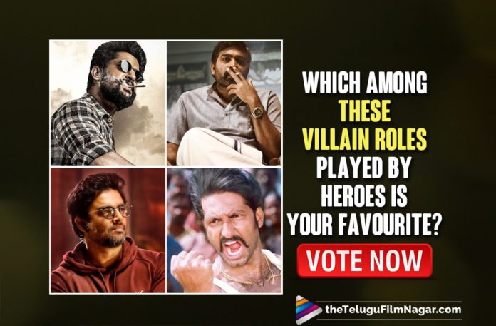 Poll: Which among these Villain Roles played by Heroes Is Your Favourite,Telugu Filmnagar,POLL,TFN POLL,Villain Roles,Villain Roles Played By Heroes,Gopichand in Varsham,Nani in V,Vijay Sethupathi in Uppena,Sunil in Colour Photo,Arjun in LIE,Madhavan in Savyasachi,Jagapathi Babu in Rangasthalam,Karthikeya in Gangleader,Karthikeya in Gangleader,Gangleader,Karthikeya,Gopichand,Varsham,Nani,Natural Star Nani,V,V Movie,Vijay Sethupathi,Uppena,Sunil,Colour Photo,Madhavan,Savyasachi,Jagapathi Babu,Rangasthalam,Favourite Villain Roles Essayed By Heroes,Heroes who played Villains,Best Tollywood Actors In Negative Role,Tollywood Actors In Negative Role,Tollywood Heros In Negative Role,Heros In Negative Role,Popular Villains of Tollywood,Heroes Villain Roles,Top Telugu Heroes Who Also Played Negative Roles,Telugu Movies Where The Heroes Played Negative Roles,Heroes Played Negative Roles,Heroes Turned Villains,Heroes Negative Roles,Heroes Plays Villain Roles,Heroes,Negative Roles,Negative Villain Roles Played By Heroes,Telugu Negative Role Actors,Hero Play As Villain In Telugu Movie,Negative Roles Played By Telugu Heroes,Telugu Actor Who Plays Villainous Roles,Tollywood Actors Negative Roles,Hero Play As Villain,Best Villain In Telugu,Telugu Villains,Telugu Villain Hero