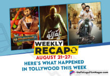 Weekly Recap August 21-27: Here Is What Happened In Tollywood This Week,Fahadh Faasil,Allu Arjun,Pushpa,Dev Mohan,Samantha Akkineni,Shaakuntalam,Raashi Khanna,Dhanush,Thiruchitrambalam,Nagarjuna,Naga Chaitanya,Bangarraju,Jr NTR,Ram Charan,RRR Movie,Bellamkonda Ganesh,Chiru153,Godfather,Chiranjeevi,Meher Ramesh,Bholaa Shankar,Mega154,Mega154 First Look,Rakul Preet,Konda Polam,Aishwarya Rajesh,Republic,Ashish,Rowdy Boys,Anupama,Rowdy Boys First Look,Praveen Sattaru,Michael,Sundeep Kishan,Vijay Sethupathi,Teasers And Trailers,Bheemla Nayak,Pawan Kalyan,PSPK Rana Movie,Kinnerasani,Kalyan Dhev,Nithiin,Maestro,Srinivas Avasarala,Sushanth IVNR,Yash,KGF Chapter 2,Upcoming Movie Release Dates,Gopichand,Seetimaarr,Tamannaah,Thalaivi,Nani,Tuck Jagadish,Sharwanand,Siddharth,Maha Samudram,Sundeep Kishan,Gully Rowdy,Sridevi Soda Center,Vivaha Bhojanambu,House Arrest,New Tollywood Movies,New Telugu Movies,Latest Tollywood News,Tollywood News Latest,Latest Live Tollywood News,Telugu News,Tollywood Latest Updates,Latest Telugu Movie News,Latest Telugu Movie Updates,Latest Telugu Cinema News,Tollywood News,Telugu Movie News,Latest Telugu Cinema,Telugu Cinema News,TFN Weekly Recap,Weekly Recap August 21-27,Telugu Film Updates,Tollywood Latest Film Updates,Tollywood Updates,Latest 2021 Telugu Movie,Telugu Filmnagar,Telugu Film News 2021,Latest 2021 Telugu Movie Updates,#WeeklyRecap
