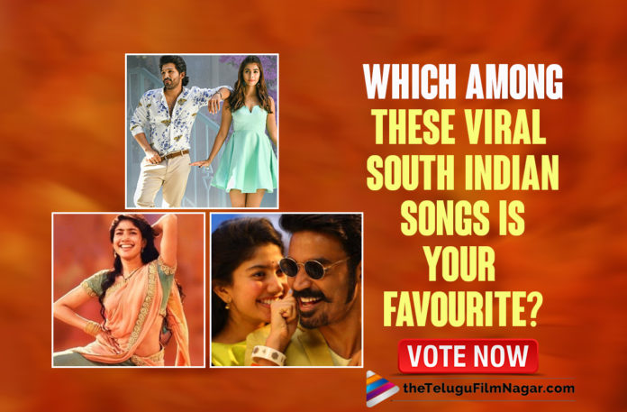 POLL: Which Among These Viral South Indian Songs Is Your Favourite,Why This Kolaveri Di,Why This Kolaveri Di Video Song,Saranga Dariya,Saranga Dariya Song,Saranga Dariya Video Song,Saranga Dariya,Vaathi Coming,Vaathi Coming Video Song,Vaathi Coming Song,Rowdy Baby Video Song,Rowdy Baby,Rowdy Baby Song,Butta Bomma Full Video Song,Butta Bomma,Butta Bomma Song,Allu Arjun,Rangamma Mangamma Full Video Song,Rangamma Mangamma Video Song,Rangamma Mangamma Song,Rangamma Mangamma,Inkem Inkem Full Video Song,Inkem Inkem Video Song,Inkem Inkem Song,Inkem Inkem,Saahore Baahubali Full Video Song,Prabhas,Saahore Baahubali,Saahore Baahubali Song,Saahore Baahubali Video Song,Pillaa Raa Full Video Song,Pillaa Raa,Pillaa Raa Song,Viral South Indian Songs,South Indian Songs,Indian Songs,Songs,Telugu Songs,Latest Telugu Songs,Latest Telugu Songs 2021,Telugu Songs Latest,Best Telugu Songs,Super Hit Songs,Most Viewed Songs On Youtube From South Indian Movies,Top Most Watched South Indian Video Songs On Youtube,Top South Indian Video Songs,Top South Indian Songs,Top Viral South Indian Songs,Top Hit South Indian Songs,2021 Latest Telugu Songs,New Telugu Songs,Latest Telugu Hit Songs,Latest Telugu Hits 2021,New Telugu Songs 2021,Telugu Viral Songs,Best Viral South Indian Songs,Best Telugu Songs,Top Telugu Songs,Latest Telugu Hits,Telugu Song,Telugu Filmnagar,POLL,Top Tollywood Hits,2021 Telugu Hit Songs,TFN POLL,Telugu Song 2021,Recent Telugu Hits,#POLL