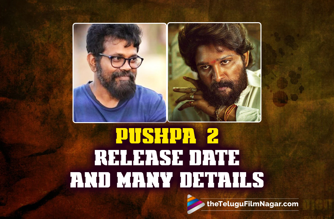 pushpa-2-release-date-and-many-details-sukumar-opens-up-telugu-filmnagar