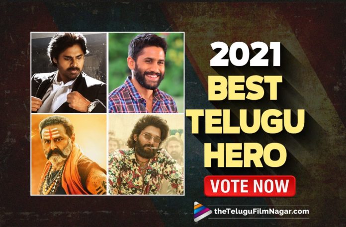 Who Is The Best Male Lead Actor Of Tollywood 2021? VOTE NOW,Vakeel Saab,Pawan Kalyan,Balakrishna,Akhanda,Love Story,Naga Chaitanya,Pushpa,Allu Arjun,Wild Dog,Nagarjuna Akkineni,Tuck Jagadish,Shyam Singha Roy,Nani,Narappa,Venkatesh,Drishyam 2,Krack,Ravi Teja,Republic,Sai Dharam Tej,Sharwanand,Mahasamudram,Siddharth,Mahasamudram,Red,Ram Pothineni,Rang De,Maestro,Check,Nithiin,Gopichand,Seetimarr,A1 Express,Gully Rowdy Sundeep Kishan,Most Eligible Bachelor,Akhil Akkkineni,Lakshya,Naga Shaurya,Thimmarusu,Skylab,Satyadev,Alludu Adhurs,Bellamkonda Sreenivas,Sridevi Soda Center,Sudheer Babu,Naandhi,Allari Naresh,Paagal,Vishwak Sen,Raja Vikramarka,Kartikeya,Uppena,Kondapolam,Vaishnav Tej,Jathiratnalu,Naveen Polishetty,Raja Raja Chora,Gaali Sampath,Sree Vishnu,Rana Daggubati,Aranya,Anubhavinchu Raja,Raj Tarun,2021 Tollywood Best Actor,2021 Tollywood Best Male Actor,Best Male Actor Tollywood 2021,Best Male Lead Actor Of Tollywood 2021,Telugu Best Actor,Telugu Best Actor 2021,Telugu Filmnagar,Tollywood,Tollywood Best Actor,Tollywood Best Male Actor,Tollywood Best Male Actor List,Tollywood Updates,Who Is Best Male Actor In Tollywood,Who Is Best Male Actor In Tollywood 2021,Who Is The Best Male Lead Actor Of Tollywood 2021,Best Male Lead Actor Of Tollywood,2021 Best Male Lead Actor Of Tollywood,Best Male Lead Actor Of The Year 2021,Best Male Lead Actor,#PawanKalyan,#Balakrishna,#NagaChaitanya,#AlluArjun