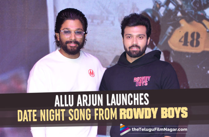 Allu Arjun Launches Date Night Song From Rowdy Boys,Rowdy Boys Trailer,Ashish,Anupama,Devi Sri Prasad,Harsha Konuganti,Dil Raju,Latest 2022 Telugu Movie,2022 Telugu Songs,2022 Latest Telugu Movie Songs,Latest Telugu Movie Songs 2022,2022 Latest Telugu Songs,Latest Telugu Movies 2022,Telugu Filmnagar,New Telugu Movies 2022,Latest Movie Songs,Ashish Rowdy Boys Movie Songs,Anupama Parameswaran,Rowdy Boys Telugu Movie,Dil Raju Movies,Rowdy Boys Songs,Ashish Movies,Ashish New Movie,Ashish Rowdy Boys,Ashish Rowdy Boys Movie,Rowdy Boys,Rowdy Boys Movie,Rowdy Boys Telugu Movie,Rowdy Boys Movie Update,Ashish Gandhi,Rowdy Boys Movie Songs,Rowdy Boys Telugu Movie Songs,Date Night,Icon Staar Allu Arjun Launches Date Night Song From Rowdy Boys,Date Night Song From Rowdy Boys,Date Night Song,Date Night Full Song,Date Night Video Song,Rowdy Boys Date Night Song,Rowdy Boys Movie Date Night Song,Date Night Song Rowdy Boys Movie,Date Night Song Launch,Rowdy Boys Date Night Song Release Event,Date Night Song Release Event,Rowdy Boys Song Release Event,Rowdy Boys Movie Song Release Event,Icon Staar Allu Arjun,Allu Arjun,Allu Arjun Movies,Rowdy Boys Date Night Song Launch Live,Rowdy Boys Date Night,Rowdy Boys Date Night Song Launch,Rowdy Boys Song Launch,Rowdy Boys Title Song Launch Event,Date Night Video Song Video From Rowdy Boys Movie,Rowdy Boys Date Night Video Song,Date Night Song,#Ashish,#RowdyBoys,#RowdyBoysOnJan14th,#DateNight