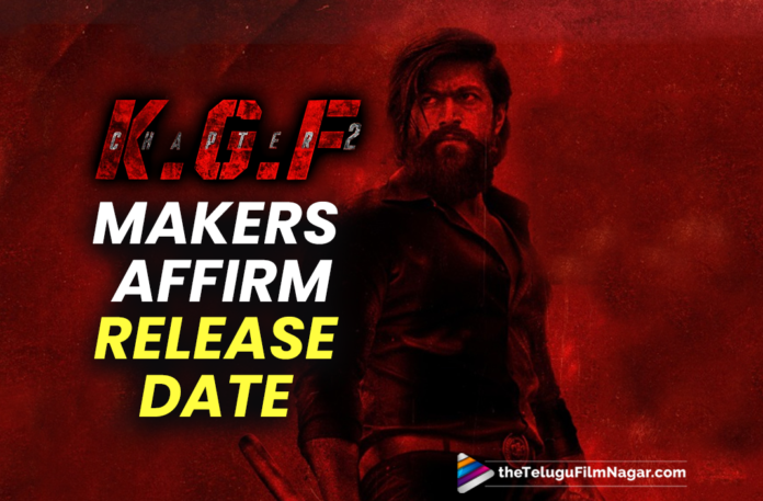 KGF Chapter 2 Makers Affirm Worldwide Theatrical Release Date, Hero Yash, KGF 2, KGF 2 latest Telugu Movie, KGF 2 Makers To Stick To Original Date Only, KGF 2 Movie, KGF 2 Movie Date, KGF 2 On April 14th, KGF 2 Origial Date Fixed, KGF 2 Release Date, KGF 2 Release Date No Changed, KGF 2 Telugu Movie, KGF 2 Telugu Movie Release Date Confirmed, KGF 2 Upcoming Movie, KGF 2 will Release on 14th April, KGF 2 Will Release On Same Date, KGF Chapter 2, Latest Telugu Movies News, Latest Tollywood News, Sanjay Dutt, sanjay dutt In Adhir, Sanjay Dutt In KGF2, Telugu Film News 2022, Telugu Filmnagar, Tollywood Movie Updates, Tollywood Movies, Yash, Yash KGF2 Movie Release On 14th April, Yash Latest Updates