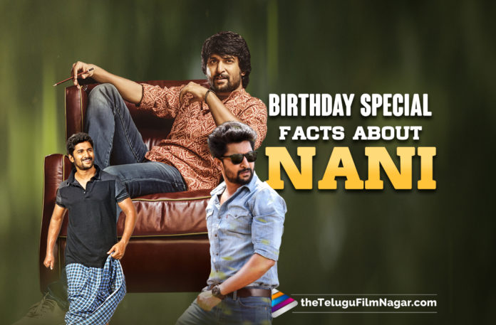 Birthday Special: Facts About Natural Star Nani,Facts About Natural Star Nani,Facts About Natural Star,Facts About Nani,Birthday Special,Natural Star Nani Birthday Special,Birthday Special Facts About Nani,Ghanta Naveen Babu,Nandini Reddy,Anjana Yelavarthy,Nani Family,Nani And Anjana,Nani Son,Nani Awards,Ashta Chamma,Ala Modalaindi,Pilla Zamindar,Bhale Bhale Magadivoy,Middle Class Abbayi,MCA,Jersey Movie,Eega,Ninnu Kori,Shyam Singha Roy,Natural Star,Natural Star Nani,Birthday Specials,Nani,Actor Nani,Hero Nani,Nani’s Birthday,Nani,Nani Birthday Special,Nani Movies,Nani New Movie,Nani Latest Movie,Nani Upcoming Movies,Happy Birday Nani,HBD Nani,Nani Best Performance,Nani Best Dialogues,Nani Movies List,Nani Best Movie List,Nani 38th Birthday,Nani Turns 38,Best Of Nani,Actor Nani Movies,Nani Latest News,Nani Updates,Best Performances Of Nani,Nani's Birthday Special,Ante Sundaraniki Glimpse,Ante Sundaraniki Barthhday Homam,Ante Sundaraniki,Ante Sundaraniki Movie,Nani Best Films,Nani Best Movie,Nani Best Movies,Best Films Of Nani,Best Movies Of Nani,Interesting And Unknown Facts About Natural Star Nani,Unknown Facts About Natural Star Nani,Interesting Facts About Natural Star Nani,Facts You Didn't Know About Natural Star Nani,Unknown Facts About Nani,Natural Star Nani Unknown Facts Interesting Facts,Natural Star Nani Interesting Facts,Dasara,Nani Dasara,Nani Latest Film Updates,#HappyBirthdayNani,#HBDNani,#SundarBarthhdayBlast