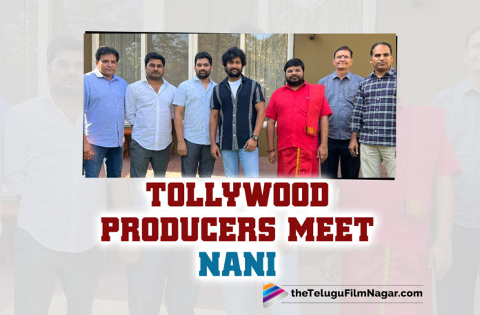 Tollywood Producers Meet Nani And Wish Him On His Birthday,Nani Family,Shyam Singha Roy,Natural Star,Natural Star Nani,Nani,Actor Nani,Hero Nani,Nani’s Birthday,Nani,Nani Birthday Special,Nani Movies,Nani New Movie,Nani Latest Movie,Nani Upcoming Movies,Happy Birday Nani,HBD Nani,Nani Best Performance,Nani Best Dialogues,Nani Movies List,Nani Best Movie List,Nani 38th Birthday,Nani Turns 38,Best Of Nani,Actor Nani Movies,Nani Latest News,Nani Updates,Nani's Birthday Special,Ante Sundaraniki Glimpse,Ante Sundaraniki Barthhday Homam,Ante Sundaraniki,Ante Sundaraniki Movie,Nani Best Films,Nani Best Movie,Nani Best Movies,Best Films Of Nani,Best Movies Of Nani,Nani Dasara,Nani Latest Film Updates,Tollywood Producers Meet Nani,Tollywood Producers Meet Natural Star Nani,Tollywood Producers,TFI Producers Meet Nani,Shyam Singha Roy Movie,Shyam Singha Roy Full Movie,Shyam Singha Roy Telugu Full Movie,Nani Shyam Singha Roy,Dasara,Venkat S Boyanapalli,Niharika Entertainment,Sudhakar Cherukuri,SVL Cinemas,Sahu Garapati,Harish Peddi,Shine Screens,Abhishek Agarwal,Abhishek Agarwal Arts,Sivalenka Krishna Prasad,Sridevi Movies,Tollywood Producers Wish Nani On His Birthday,Tollywood Producers Birthday Wishes To Nani,Producers Meet And Wish Nani A Happy Birthday,Producers Pay A Surprise Visit To Nani On His Birthday,Tollywood Producers Birthday Wishes To Natural Star Nani,Producers Of Top Telugu Production Houses Meet Nani,#HappyBirthdayNani,#HBDNani,#SundarBarthhdayBlast