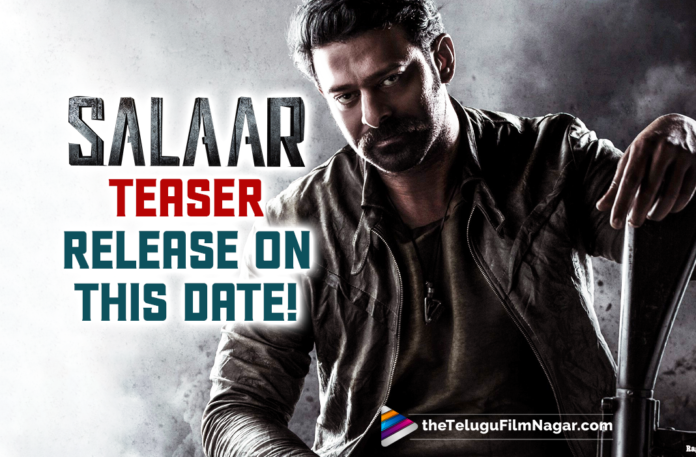 Its Official: Prabhas Action Entertainer Salaar Teaser To Be Out On THIS Date!,Telugu Filmnagar,Latest Telugu Movies News,Telugu Film News 2022,Tollywood Movie Updates,Tollywood Latest News, Salaar,Salaar Movie,Salaar Telugu Movie,Salaar Movie Updates,Salaar Movie Teaser,Salaar Telugu Movie Teaser,Salaar Upcoming Movie,Salaar latest Updates,Salaar Teaser will Release on this Date, Prabhas Salaar Movie Updates,Pan Indian Star Prabhas Salaar Movie updates,Prabhas Latest Movie Updates,Rebel Star Prabhas Salaar movie Teaser updates,Prabhas Upcoming Movie Salaar Teaser latest updates, Salaar Teaser will Release in May,Prabhas Salaar Movie Teaser Will Release in May,Salaar Movie Teaser officially Release in May,Salaar Movie Teaser To Release In May,