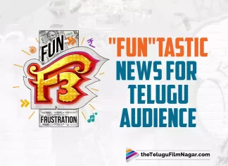 Fun-tastic News For Telugu Audience From The Makers Of F3,Telugu Filmnagar,Latest Telugu Movies News,Telugu Film News 2022,Tollywood Movie Updates,Tollywood Latest News, F3,F3 Movie,F3 Telugu Movie,F3 Movie Updates,F3 Latest Updates,F3 Upcoming Movie Updates,F3 Venkatesh and Varun Tej movie Updates,Venkatesh and Varun Tej MultiStarrer F3 Movie Updates, F3 Fun-Tastic Movie News,F3 Fun-Tastic New For Telugu Audience from Movie Makers,Movie Makers of F3 Fun-Tastic News For Audience,Venkatesh Upcoming Movie F3 Movie Updates,Venaktesh and Varun Tej Movie F3 Latest Updates