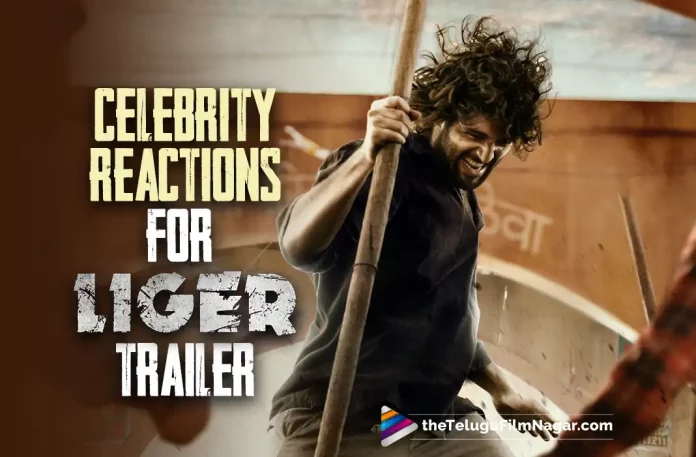 Liger Movie Trailer:Celebrity Reactions – Prabhas,Chiranjeevi,RGV,Telugu Filmnagar,Latest Telugu Movies News,Telugu Film News 2022,Tollywood Movie Updates,Tollywood Latest News, Liger Movie Trailer Celebrity Reactions,Prabhas Reaction For Liger Movie Trailer,Chiranjeevi About Liger Movie Trailer,RGV About Liger Movie Trailer, Liger Telugu Movie Trailer,Liger Movie Trailer,Liger Trailer,Liger Telugu Trailer,Liger Official Trailer, Liger Theatrical Trailer,Liger Movie Official Trailer,Liger Movie Theatrical Trailer,Liger Movie Updates, Liger Movie Latest News,Vijay Deverakonda,Vijay Deverakonda Liger Trailer,Puri Jagannadh,Liger,Liger Movie, Liger Telugu Movie,Liger Telugu Movie Updates,Liger Movie Telugu Trailer,Latest 2022 Telugu Movie,2022 Telugu Trailers, 2022 Latest Telugu Movie Trailer,Latest Telugu Movie Trailers 2022,2022 Latest Telugu Trailers,Latest Telugu Movies 2022, New Telugu Movies 2022,Latest Telugu Movie 2022,Latest Telugu Trailer,Telugu Filmnagar,Latest Telugu Movies News, Telugu Film News 2022,Tollywood Movie Updates,Latest Tollywood Updates,Liger Movie Trailer Telugu, Liger Telugu Movie Official Trailer,Liger Movie (2022),Liger Movie Trailer Launch,Liger Telugu Movie Trailer Launch, Liger Trailer Launch,LIGER Trailer Updates,Vijay Deverakonda Movies,Puri Jagannadh,Ananya Panday,Karan Johar, Vijay Deverakonda New Movie,Vijay Deverakonda Latest Movie,Vijay Deverakonda New Movie Trailer, Vijay Deverakonda Latest Movie Trailer,Ananya Panday Movies,Puri Jagannadh Movies