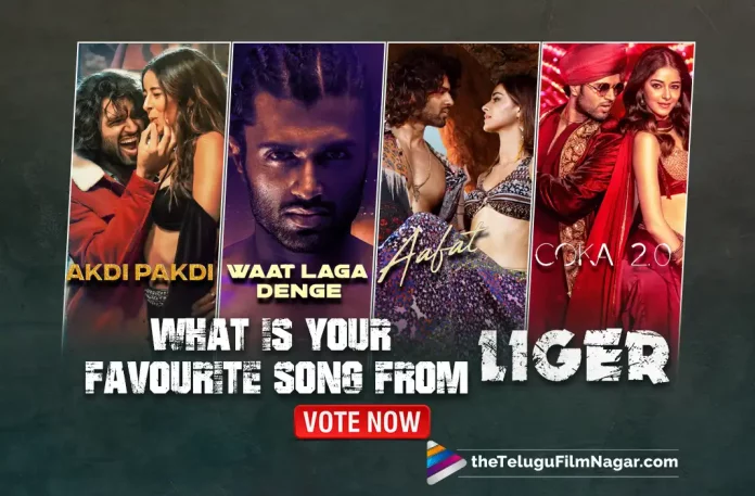 Liger Movie Songs Poll: Waat Laga Denge, Aafat And Others – What Is Your Favourite Song From Liger? Vote Now,Telugu Filmnagar,Latest Telugu Movies News,Telugu Film News 2022,Tollywood Latest,Tollywood Movie Updates,Tollywood Upcoming Movies,Liger Movie,Liger Telugu Movie,Liger Movie Updates,Liger Movie Songs,Liger Waat Laga Denge,Liger Movie Songs Waat Laga Denge and Aafat,Liger Movie Trending Songs,Liger Trending Songs,Puri Jagannadh Liger Movie Releasing on 25th August,Puri Jagannadh,Liger Telugu Movie Review,Liger Movie Review,Liger Review,Liger Telugu Review,Liger Movie Review And Rating,Liger Movie Rating,Liger 2022 film,Liger Critics Review,Liger 2022 - Movie,Liger - Telugu Movie Reviews,Liger 2022 Movie Rating,Liger 2022,Liger film,Liger Movie 2022,Liger Movie: Review,Liger Climax review,Liger Movie Review Out,Liger Story review,Liger - Reviews,Liger First Movie Review Out,Liger Movie Review 2022,Liger Review 2022,Liger Movie Highlights,Liger Movie Plus Points,Liger Movie Review Telugu,Liger Movie Public Talk,Liger Movie Public Response,Liger 2022,Liger,Liger Movie,Liger Telugu Movie,Liger Movie Updates,Liger Telugu Movie Updates,Liger Telugu Movie Live Updates,Liger Telugu Movie Latest News