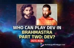 Ranveer Singh Or Hrithik Roshan: Who Do You Want To Play The Lead In Brahmastra Part Two: Dev? Vote Now, Brahmastra Part Two: Dev, Ranveer Singh Or Hrithik Roshan, Vote Now, Hrithik Roshan, Ranveer Singh, Brahmastra Part Two, Brahmastra Telugu Movie Review, Brahmastram Telugu Movie Review,Brahmastra Movie Review,Brahmastram Movie Review,Brahmastram Review,Brahmastra Review,Brahmastram Telugu Review,Brahmastra Telugu Review,Brahmastra First Review,Brahmastram Part One: Shiva Movie Review,Brahmastra Part One: Shiva Movie Review,Brahmastram Movie Review And Rating,Brahmastra Movie Review And Rating,BRAHMĀSTRA,Brahmastram Movie Rating,Brahmastra Part One: Shiva,Brahmastram Part One: Shiva,Brahmāstra: Part One – Shiva,Brahmastra – Part One: Shiva Movie,Brahmastra Movie: Review,Brahmastra Movie Review 2022,Brahmastra Movie Highlights,Brahmastra Movie Plus Points,Brahmastra Movie Review Telugu,Brahmastra Movie Public Talk,Brahmastra Movie Public Response,Brahmastra 2022,Brahmastram,Brahmastra,Brahmastram Movie,Brahmastra Movie,Brahmastram Telugu Movie,Brahmastra Movie Updates,Brahmastra Telugu Movie Updates,Brahmastra Telugu Movie Live Updates,Brahmastra Telugu Movie Latest News,Amitabh Bachchan,Nagarjuna Akkineni,Ranbir Kapoor,Alia Bhatt,Mouni Roy,Ayan Mukerji,SS Rajamouli,Pritam,Hiroo Yash Johar,Karan Johar,Telugu Cinema Reviews,Telugu Movie Reviews,Telugu Movies 2022,Telugu Reviews,Telugu Reviews 2022,New Telugu Movies 2022,New Telugu Movie Reviews 2022,Latest Telugu Reviews,Latest Telugu Movies 2022,Latest Telugu Movie Reviews, Telugu Filmnagar,Brahmastra Public Talk,Brahmastra Public Response,Ranbir Kapoor Movies,Ranbir Kapoor Brahmastra Movie Review, Telugu Film News 2022, Tollywood Latest, Tollywood Movie Updates, Latest Telugu Movies News