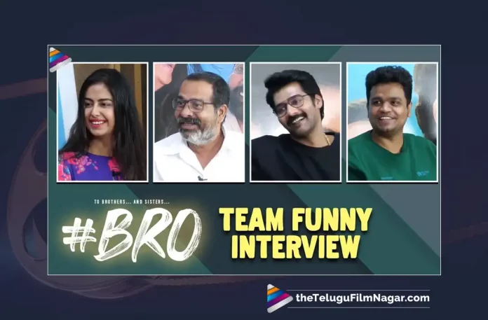 Watch #BRO Movie Team Funny Interview,#BRO Movie Team Funny Interview,#BRO,#Bro Telugu Movie,#Bro Telugu Full Movie,#Bro Movie,Naveen Chandra,Avika Gor,#Bro Movie Talk,#Bro Movie Public Talk,Telugu FilmNagar,#Bro Public Response,Aadi,Bekkem Venugopal,#Bro Movie Songs,Sai Ronak,Latest Telugu Movies 2021,2021 Telugu Movies,Sanjana Sarathy,Mango Mass Media,bro telugu full movie,bro full movie,bro movie interview,BRO Movie Team Funny Interview,Latest Telugu Interviews,Celebrity Interviews Telugu,Tollywood Celebrities Exclusive Interviews,Telugu Movies Interviews,Celebs Exclusive Interviews