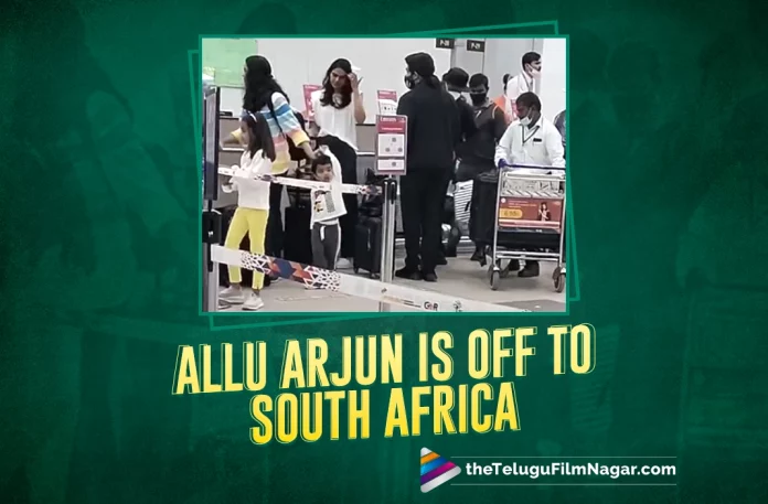 Allu Arjun Is Off To South Africa With His Family – Here’s Why?, Allu Arjun Is Off To South Africa, Allu Arjun is currently on a trip to South Africa, Allu Sirish’s film Urvasivo Rakshasivo, Urvasivo Rakshasivo, South Africa, Allu Arjun, Fahadh Faasil, Rashmika Mandanna, Sukumar, Allu Arjun Latest Movie, Allu Arjun's Upcoming Movie, Pushpa 2, Pushpa 2 Movie, Pushpa 2 Update, Pushpa 2 New Update, Pushpa 2 Latest Update, Pushpa 2 Movie Updates, Pushpa 2 Telugu Movie, Pushpa 2 Telugu Movie Latest News, Pushpa 2 Telugu Movie Live Updates, Pushpa 2 Telugu Movie New Update, Pushpa 2 Movie Latest News And Updates, Telugu Film News 2022, Telugu Filmnagar, Tollywood Latest, Tollywood Movie Updates, Tollywood Upcoming Movies