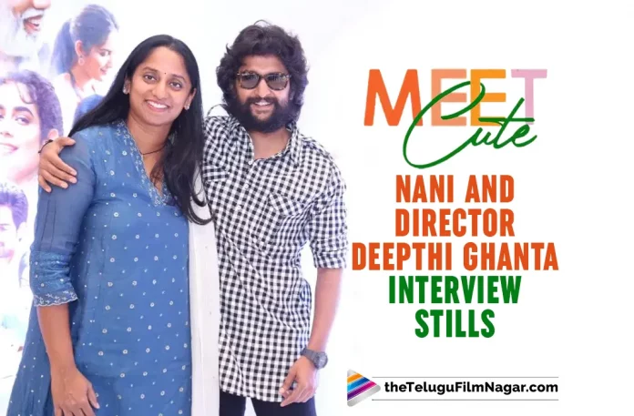 Natural Star Nani and Meet Cute Director Deepthi Ghanta Interview stills,Telugu Filmnagar,Latest Telugu Movies News,Telugu Film News 2022,Tollywood Movie Updates,Latest Tollywood Updates,Natural Star Nani,Nani,Nani Movies,Nani New Movie,Nani Latest Movie,Nani Latest News,Nani Meet Cute,Nani Meet Cute Movie,Deepthi Ghanta,Deepthi Ghanta Movies,Meet Cute Director Deepthi Ghanta Interview stills,Nani and Deepthi Ghanta Interview Stills,Nani and Deepthi Ghanta Interview,Nani and Deepthi Ghanta Meet Cute Interview Photos,Nani and Deepthi Ghanta Latest Interview,Nani and Deepthi Ghanta Meet Cute Interview Pics,Nani and Deepthi Ghanta Meet Cute Interview Pictures,Nani and Deepthi Ghanta Meet Cute Interview Images,Nani and Deepthi Ghanta Meet Cute Interview Stills,Meet Cute Interview Stills,Meet Cute Interview,Meet Cute Movie Interview,Meet Cute Movie Interview Photos,Meet Cute Movie Interview Pics,Meet Cute Movie Interview Pictures,Meet Cute Movie Interview Images,Meet Cute Movie Interview Stills,Meet Cute Movie Team Interview,Pictures From Meet Cute Interview