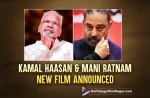 Kamal Haasan And Mani Ratnam’s New Film Announced: The Legendary Duo Join Hands After 35 Years, The Legendary Duo Join Hands After 35 Years, Kamal Haasan And Mani Ratnam’s New Film Announced, Indian 2, Bharateeyudu 2, Kamal Haasan, Mani Ratnam, KH234, KH234 Movie, KH234 Update, KH234 New Update, KH234 Latest Update, KH234 Movie Updates, KH234 Telugu Movie, KH234 Telugu Movie Latest News, KH234 Telugu Movie Live Updates, KH234 Telugu Movie New Update, KH234 Movie Latest News And Updates, Telugu Film News 2022, Telugu Filmnagar, Tollywood Latest, Tollywood Movie Updates, Tollywood Upcoming Movies