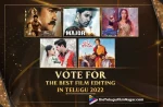 Best Film Editing In Telugu (2022): Vote Now At Telugu Filmnagar, Vote Now At Telugu Filmnagar, Best Film Editing In Telugu (2022), 2022 Best Film Editing In Telugu, Best Film Editing In Telugu, RRR, Major, Happy Birthday, Sita Ramam, Oke Oka Jeevitham, Bimbisara, Karthikeya 2, GodFather, Ori Devuda, HIT 2, Latest Telugu Movie Polls, Latest Movie Polls, Telugu Movie Polls, 2022 Telugu Movie Polls, Telugu Movie Polls 2022, Tollywood Movies Polls, Cinema Polls, Movies Polls, Telugu polls 2022, Telugu Cinema Polls, Polls, TFN Polls, Telugu Filmnagar Polls, Telugu Best Film Editing, Tollywood Best Film Editing, Telugu Filmnagar, Telugu Film News 2022, Tollywood Movie Updates, Latest Tollywood Updates, Latest Telugu Movies News