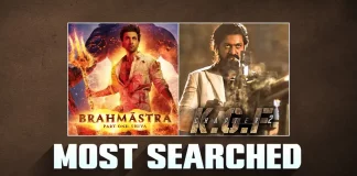 Brahmastra And KGF 2: The Most Searched Movies Of 2022, The Most Searched Movies Of 2022, Brahmastra And KGF 2, KGF 2, Brahmastra, Brahmastra Part One: Shiva, KGF: Chapter 2, most searched movies, Ranbir Kapoor, Alia Bhatt, Amitabh Bachchan, Shah Rukh Khan, Nagarjuna, Ayan Mukerji, Prakash Raj, Yash, Srinidhi Shetty, Sanjay Dutt, Raveena Tandon, Prashanth Neel, Latest Telugu Movies News, Latest Tollywood Updates, Telugu Film News 2022, Telugu Filmnagar, Tollywood Movie Updates