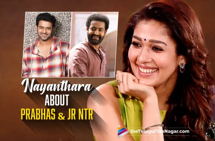 Nayanthara About Prabhas Jr NTR and Other Tollywood Heroes,Nayanthara About Prabhas And Jr NTR,Nayanthara About Prabhas,Tollywood Heroes,Lady Superstar Nayanathara About Tollywood Stars,Nayanathara About Tollywood Stars,Lady Superstar Nayanathara,Tollywood Stars,Ashwin Saravanan, Connect, Connect 2022, Connect Latest News, Connect Movie, Connect Movie Latest News And Updates, Connect Movie Live Updates, Connect Movie Premieres, Connect Movie Special Premieres, Connect New Update, Connect News, Connect Special Premieres, Connect Telugu Movie, Connect Update, Latest Telugu Movies News, Latest Tollywood Updates, Nayanthara, Nayanthara Latest Movie, Nayanthara Movies, Nayanthara Upcoming Movies, Nayanthara’s Connect Movie Special Premieres, Rohit Suresh Saraf, Sathyaraj, Telugu Film News 2022, Telugu Filmnagar, Tollywood Movie Updates,Ravi Teja,Balakrishna,Venkatesh,Nagarjuna,Chiranjeevi