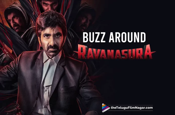 Ravi Teja’s Ravanasura Movie Buzz