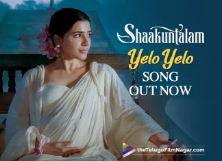 Shaakuntalam Movie Songs: The Second Single, Yelelo Yelelo, Is Out Now,Telugu Filmnagar,Latest Telugu Movie News,Telugu Film News 2023,Tollywood Movie Updates,Latest Tollywood News,Shaakuntalam,Shaakuntalam Movie,Shaakuntalam Telugu Movie,Shaakuntalam Movie Updates,Shaakuntalam Telugu Moive Latest News,Shaakuntalam Songs,Shaakuntalam Movie Songs,Shaakuntalam Telugu Movie Songs,Shaakuntalam Movie Shooting Updates,Shaakuntalam Telugu Movie Shooting Latest News,Samantha