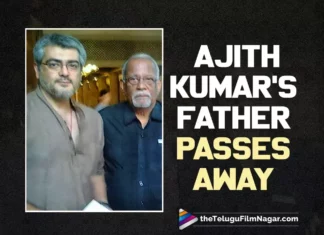 Ajith Kumar's Father Passes Away In Chennai