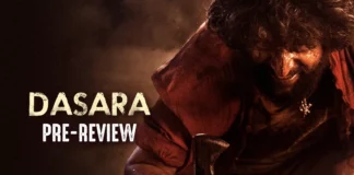 Dasara Telugu Movie Pre-Review