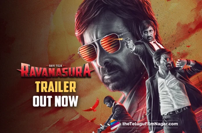 Ravi Teja’s Ravanasura Trailer Out Now: Ravi Teja’s Dark Side Stands Out