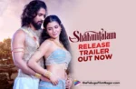 Shaakuntalam Release Trailer Out Now