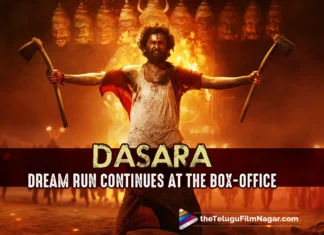 Nani's Dasara Movie Continues It's Dream Run at the Box-Office