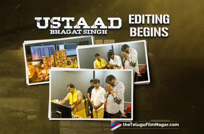 Editing Works Begin For Ustaad Bhagat Singh